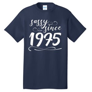 Sassy Since 1975 Birthday 50th Birthday Tall T-Shirt