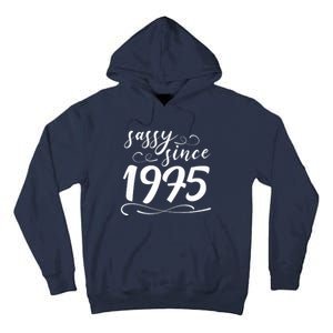 Sassy Since 1975 Birthday 50th Birthday Tall Hoodie