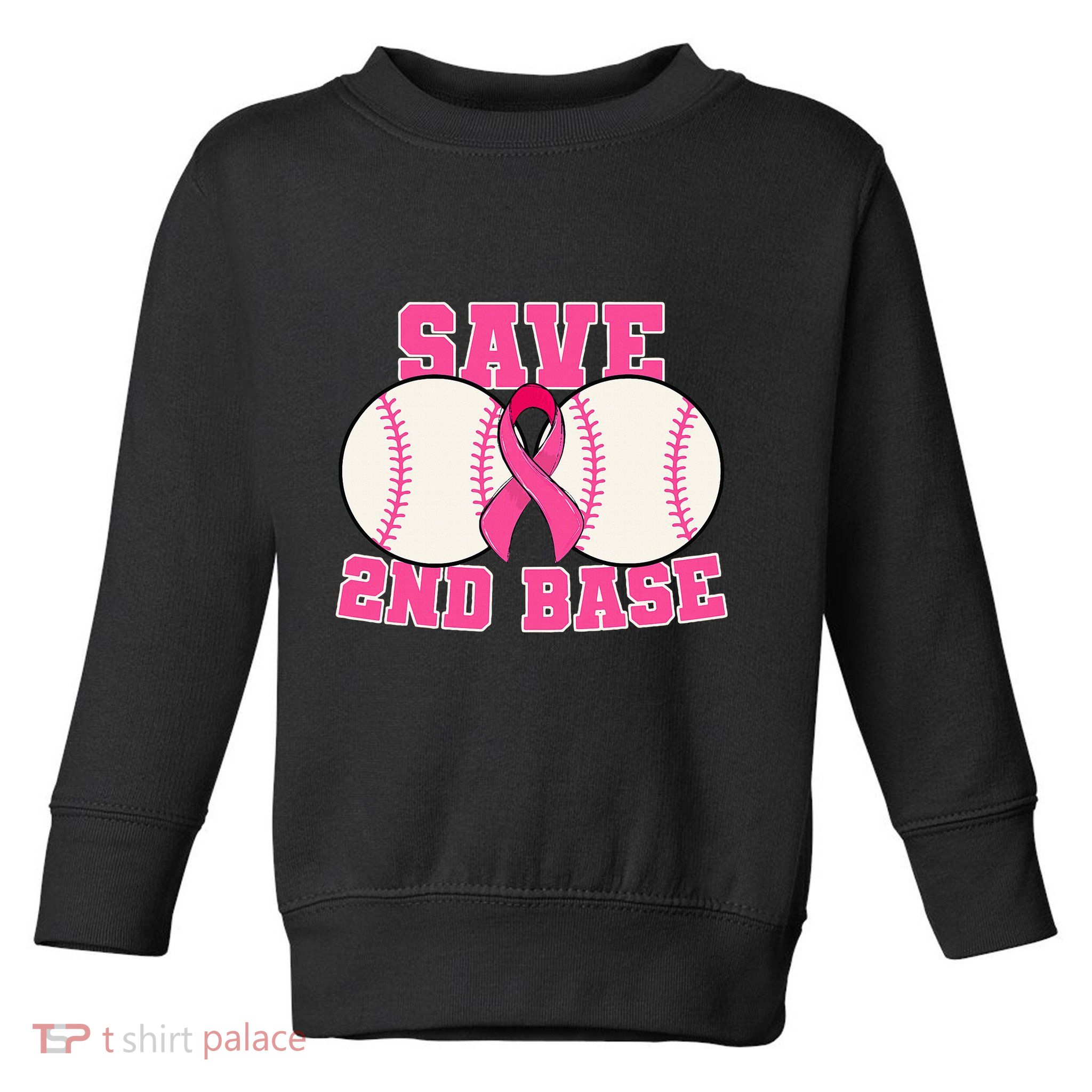 Save Second 2nd Base Breast Cancer Survivor Toddler Sweatshirt