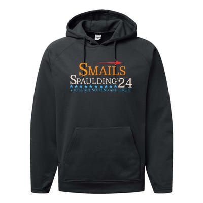 Smails Spaulding 24 Youll Get Nothing And Like It Performance Fleece Hoodie