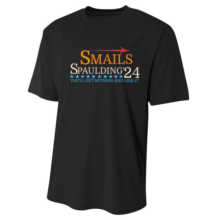 Smails Spaulding 24 Youll Get Nothing And Like It Performance Sprint T-Shirt