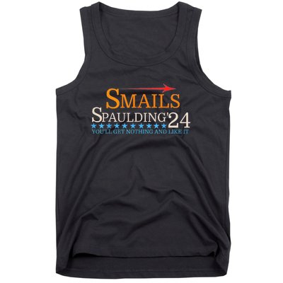 Smails Spaulding 24 Youll Get Nothing And Like It Tank Top