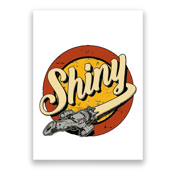 Shiny Since 2002 Firefly Serenity Poster