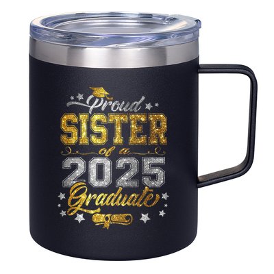 Sister Senior 2025 Proud Sister Of A Class Of 2025 Graduate 12oz Stainless Steel Coffee Mug