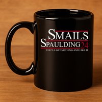 Smails Spaulding 2024 You'll Get Nothing And Like It 11oz C Handle Ceramic Mug