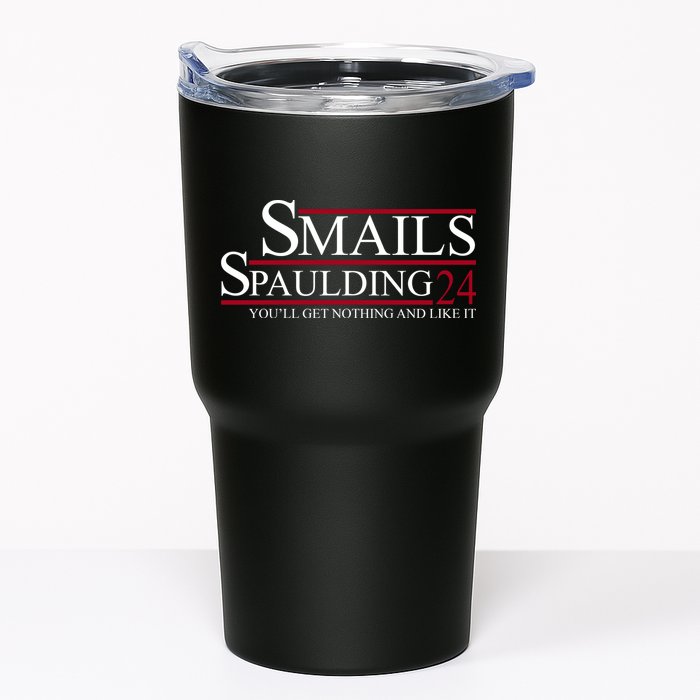 Smails Spaulding 2024 You'll Get Nothing And Like It Tumbler
