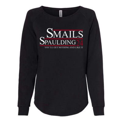 Smails Spaulding 2024 You'll Get Nothing And Like It Womens California Wash Sweatshirt