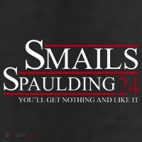 Smails Spaulding 2024 You'll Get Nothing And Like It Trucker Hat