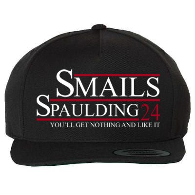 Smails Spaulding 2024 You'll Get Nothing And Like It Wool Snapback Cap