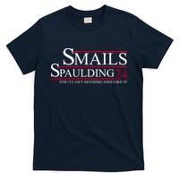 Smails Spaulding 2024 You'll Get Nothing And Like It T-Shirt