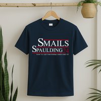 Smails Spaulding 2024 You'll Get Nothing And Like It T-Shirt