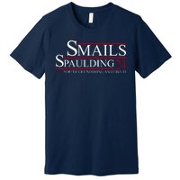 Smails Spaulding 2024 You'll Get Nothing And Like It Premium T-Shirt