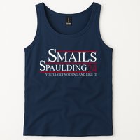 Smails Spaulding 2024 You'll Get Nothing And Like It Tank Top