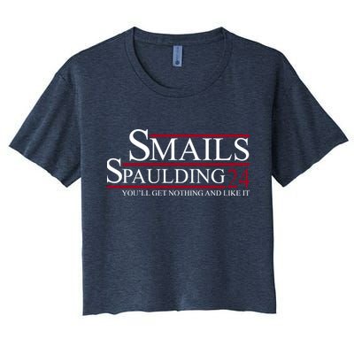 Smails Spaulding 2024 You'll Get Nothing And Like It Crop Top