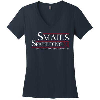 Smails Spaulding 2024 You'll Get Nothing And Like It Women's V-Neck T-Shirt