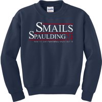 Smails Spaulding 2024 You'll Get Nothing And Like It Kids Sweatshirt