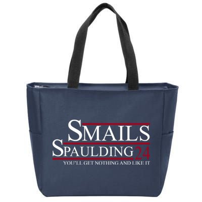Smails Spaulding 2024 You'll Get Nothing And Like It Zip Tote Bag