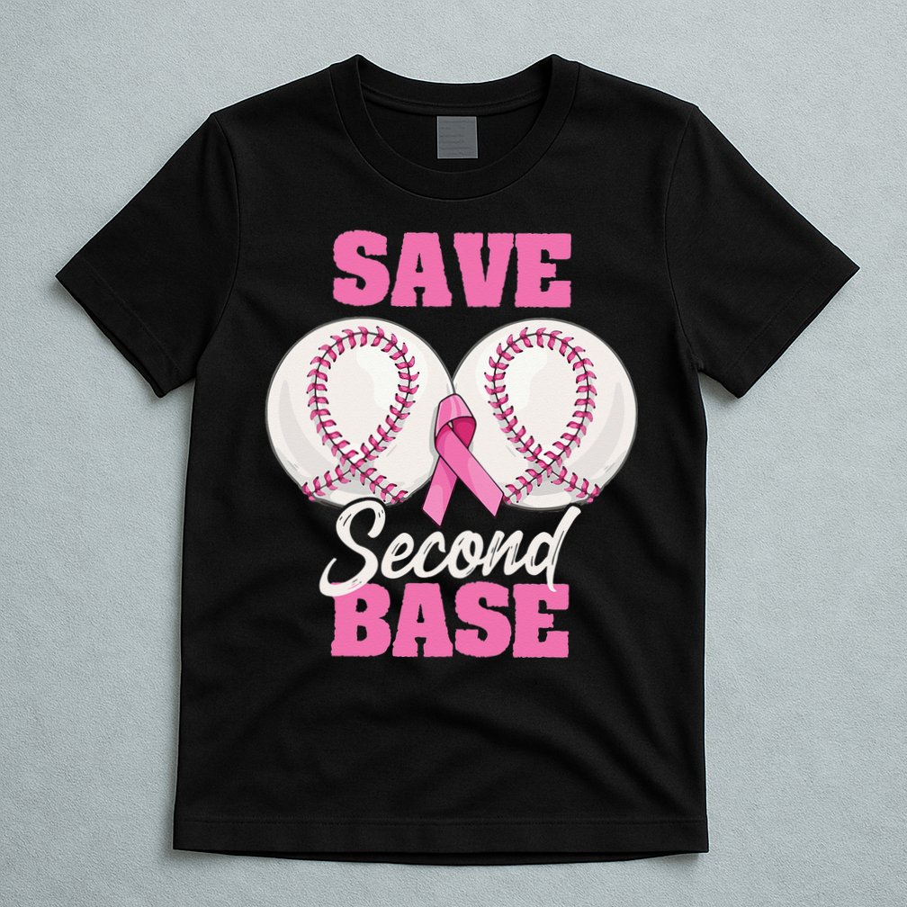 Save Second 2nd Base Funny Baseball Breast Cancer Awareness T-Shirt