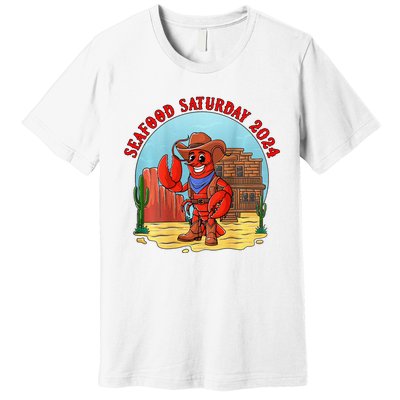 Seafood Saturday 2024 Premium T-Shirt