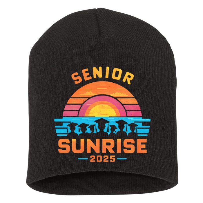 Senior Sunrise 2025 Seniors Shirts Of Class Graduation Short Acrylic Beanie