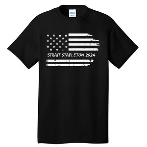 S.T.R.A.I.T S.T.A.P.L.E.To.N 2024 Usa Flag Patriotic Tall T-Shirt