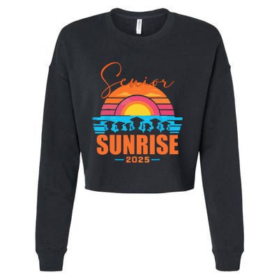 Senior Sunrise 2025 Seniors Of Class Graduation Cropped Pullover Crew