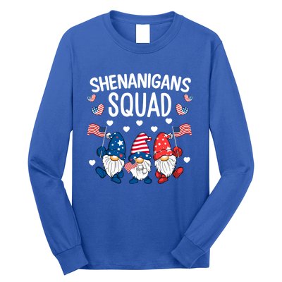 Shenanigans Squad 4th Of July Gnome Patriotic Funny Gift Long Sleeve Shirt