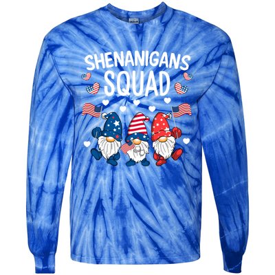 Shenanigans Squad 4th Of July Gnome Patriotic Funny Gift Tie-Dye Long Sleeve Shirt