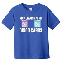 Stop Staring At My Bingo Cards Bingo Lover Gambler Gambling Toddler T-Shirt