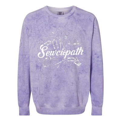 Sewciopath Sewing Accessories Sewer Quilter Quote Seamstress Colorblast Crewneck Sweatshirt