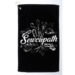 Sewciopath Sewing Accessories Sewer Quilter Quote Seamstress Platinum Collection Golf Towel