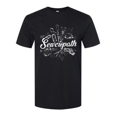 Sewciopath Sewing Accessories Sewer Quilter Quote Seamstress Softstyle CVC T-Shirt