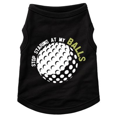 Stop Staring At My Balls Golf Doggie Tank
