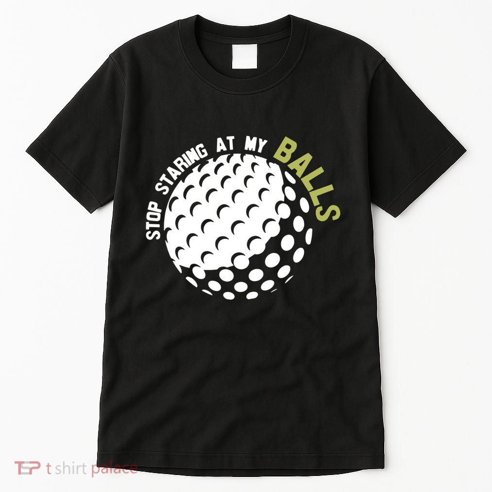 Stop Staring At My Balls Golf Tall T-Shirt