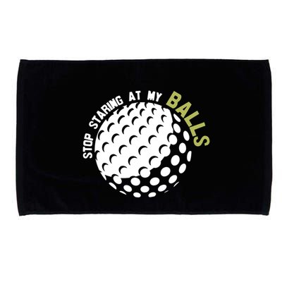 Stop Staring At My Balls Golf Microfiber Hand Towel