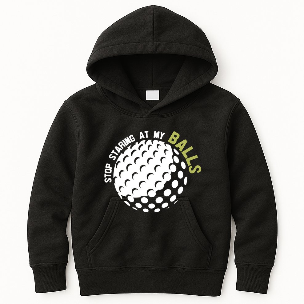 Stop Staring At My Balls Golf Kids Hoodie