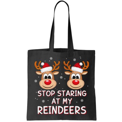 Stop Staring At My Reindeers Dirty Xmas Boob Joke Bag
