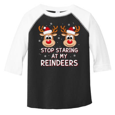 Stop Staring At My Reindeers Dirty Xmas Boob Joke Toddler Fine Jersey T-Shirt