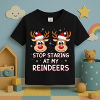 Stop Staring At My Reindeers Dirty Xmas Boob Joke Toddler T-Shirt