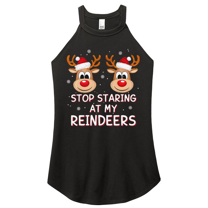 Stop Staring At My Reindeers Dirty Xmas Boob Joke Women's Perfect Tri Rocker Tank