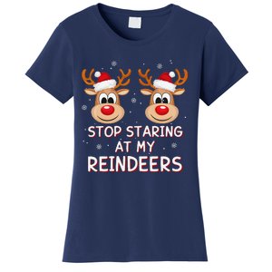 Stop Staring At My Reindeers Dirty Xmas Boob Joke Women's T-Shirt