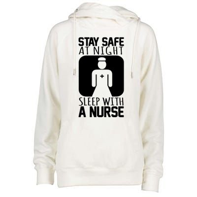 Stay Safe At Night Sleep With A Nurse Funny Nursing Funny Gift Womens Funnel Neck Pullover Hood