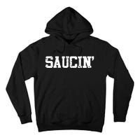 Saucin Tall Hoodie