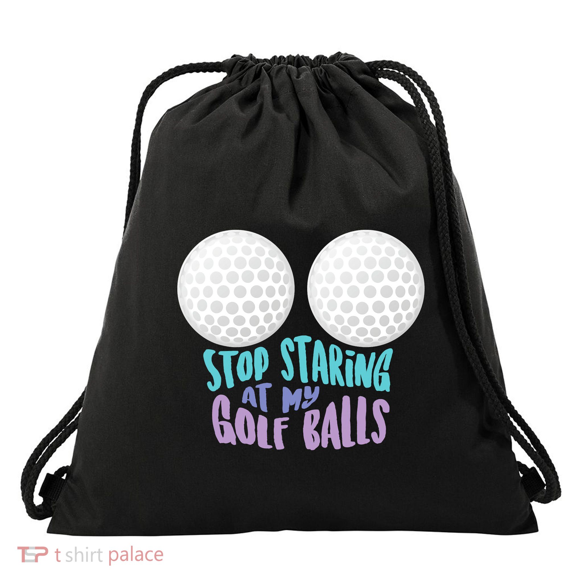Stop Staring At My Golf Balls Funny Boobs For Golfer Drawstring Bag
