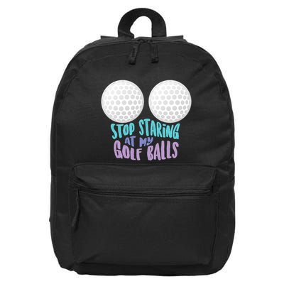 Stop Staring At My Golf Balls Funny Boobs For Golfer 16 in Basic Backpack