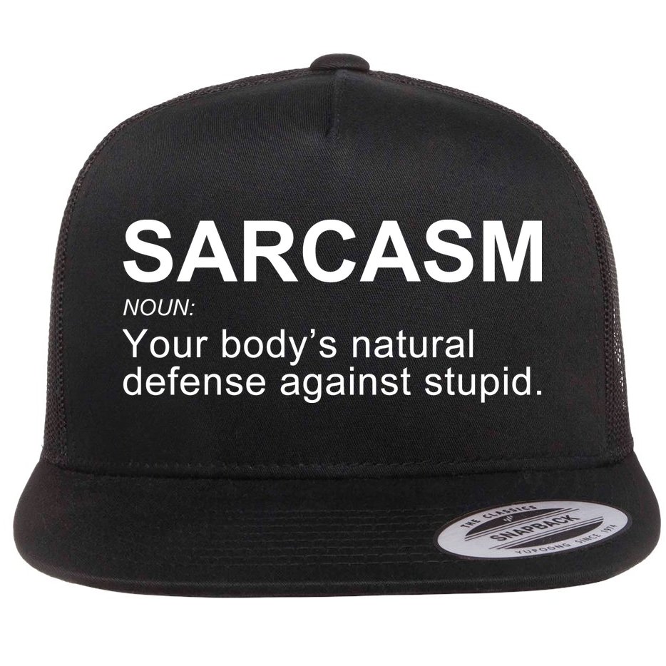 Sarcasm Flat Bill Trucker Hat