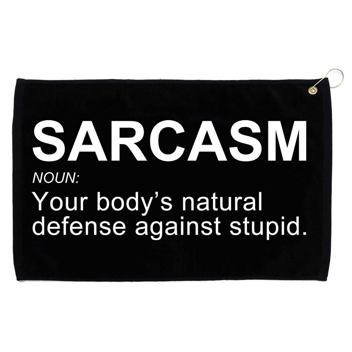 Sarcasm Grommeted Golf Towel