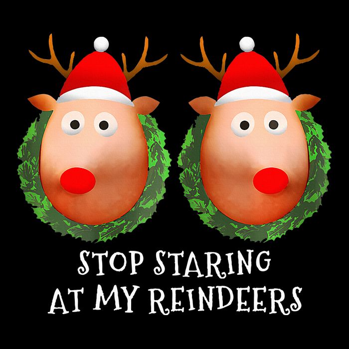 Stop Staring At My Reindeers Boobs Ugly Gag Xmas Sweater  Cooling Performance Crew T-Shirt