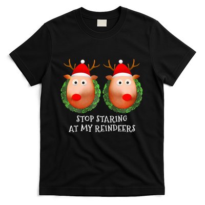 Stop Staring At My Reindeers Boobs Ugly Gag Xmas Sweater  T-Shirt