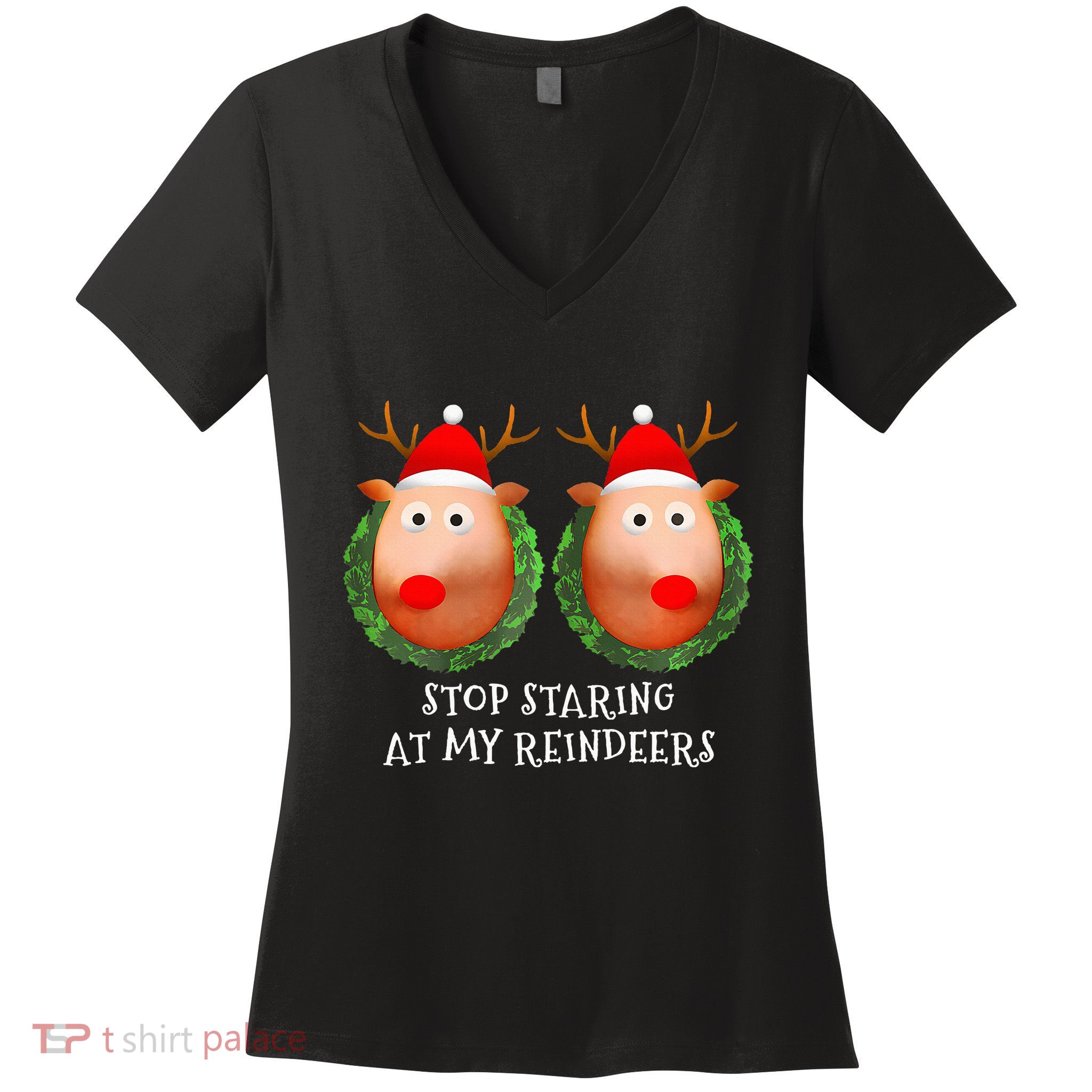 Stop Staring At My Reindeers Boobs Ugly Gag Xmas Sweater  Women's V-Neck T-Shirt